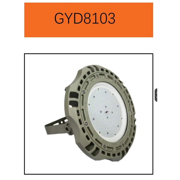 Lampu LED . Hig Bay LED Explosion proof  . GYD810 series 20-300w